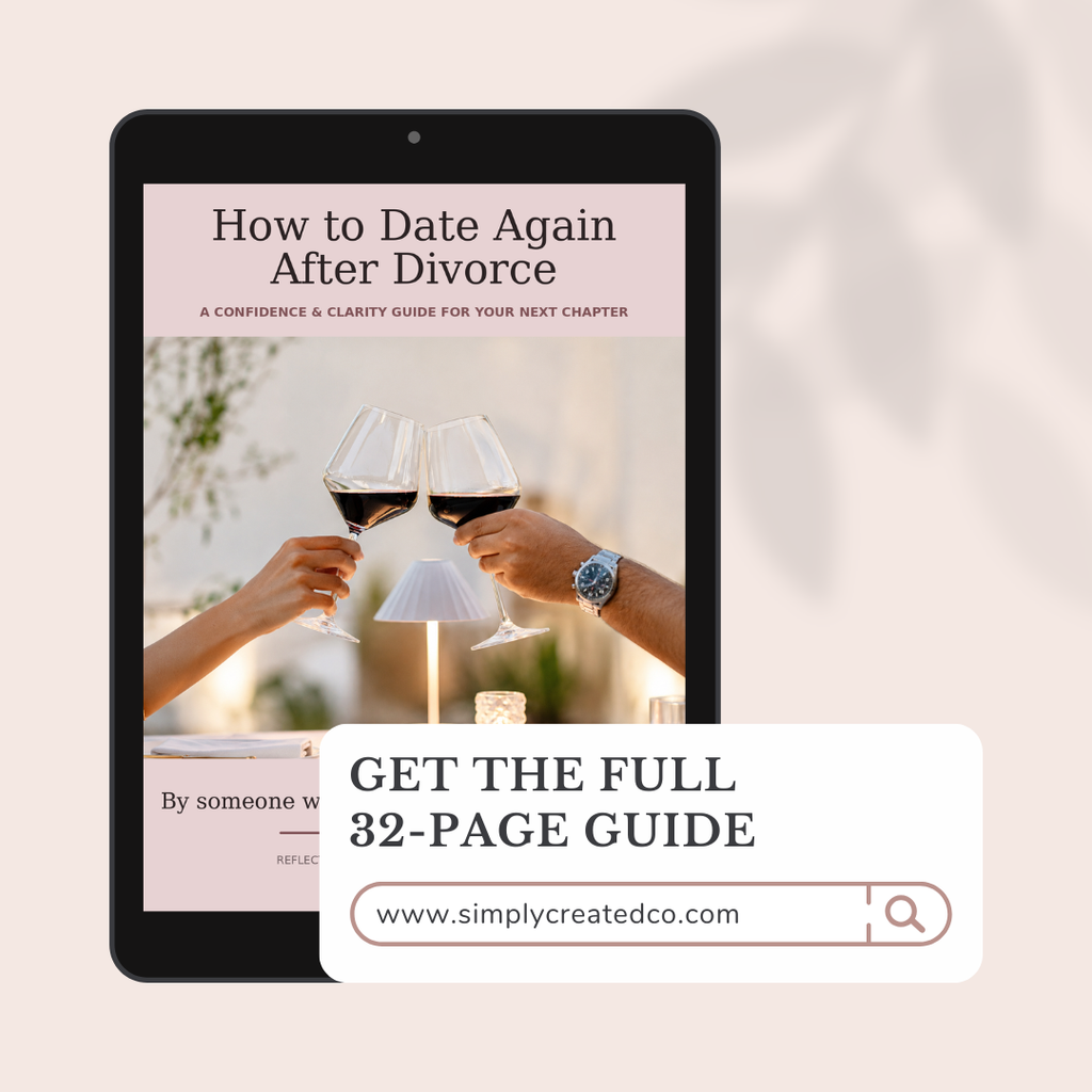 Dating Again After Divorce? Start With Confidence, Not Confusion.
