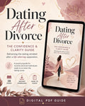 Dating After Divorce: Rebuild Your Confidence, Find Clarity & Date Again With Intention